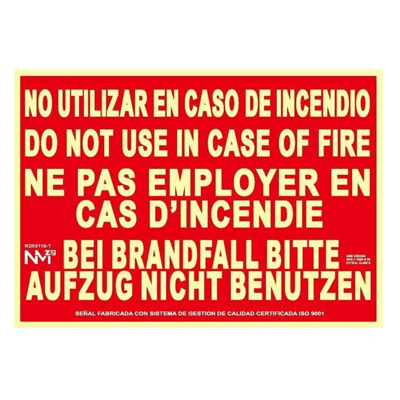 NÃO UTILIZAR EM CASO DE INCÊNDIO Placa fotoluminescente (Vários idiomas).