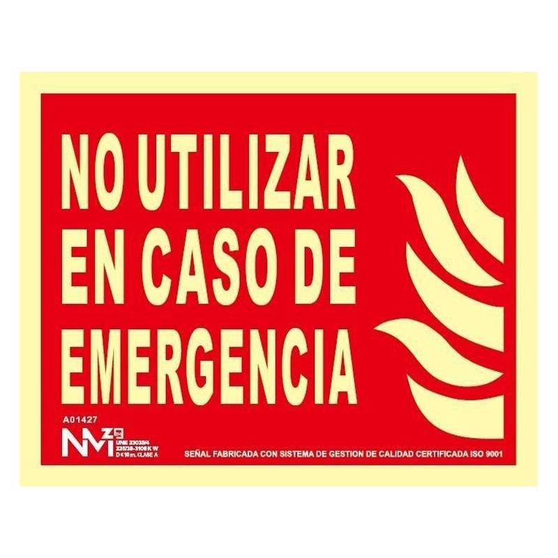 Señal NO UTILIZAR EN CASO DE EMERGENCIA fotoluminiscente PVC