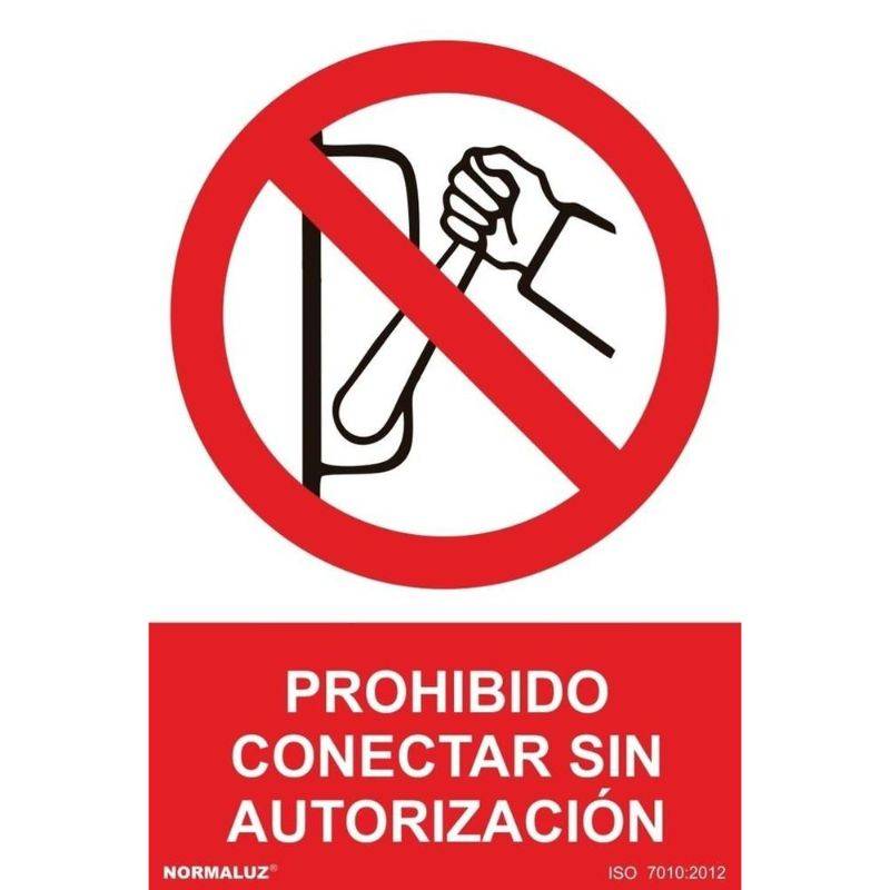 SEÑAL PROHIBIDO CONECTAR SIN AUTORIZACION PVC